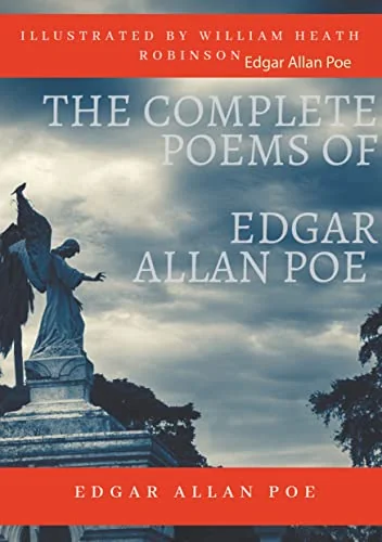 The Complete Poems of Edgar Allan Poe Illustrated by William Heath Robinson: Poetical Works and Poetry (unabridged versions) — photo 2