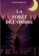 La foret de l'Ombre