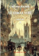 Le cercle vert: suivi de N et autres recits