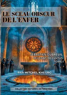 Le Sceau Obscur de l'Enfer: Les Aventures Victoriennes de Sebastien Dubreuil