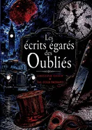 Les ecrits egares des Oublies