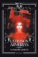 La Division Armurian - Volume 1: La Nouvelle Garde (1ere partie) — photo 2