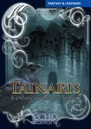 Tainaris, l'espece cachee par la peur