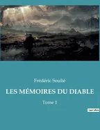 Les Memoires Du Diable: Chroniques infernales: Les recits transitions de Frederic Soulie