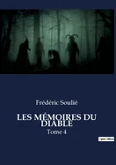 Les Memoires Du Diable: Tome 4