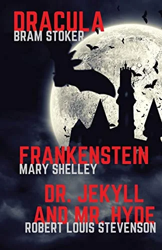 Frankenstein, Dracula, Dr. Jekyll and Mr. Hyde: Three Classics of Horror in one book only — photo 2