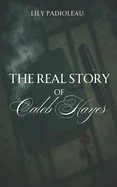The Real Story Of Caleb Hayes: L'etrangleur Anglais