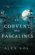 Les Accoucheuses: Le couvent des Pascalines