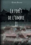 La foret de l'Ombre