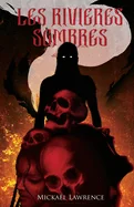 Les rivieres sombres