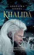 Khalida: Das Schicksal der Narbentochter
