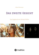 Das zweite Gesicht: Das Tagebuch von Miriam Muller