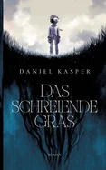 Das schreiende Gras