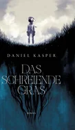 Das schreiende Gras