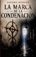 La Marca de la Condenacion