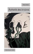 Asthetik des Irrsinns: Munchhausen-Zyklus