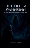Hinter dem Wahnsinn: Erzahlungen des kosmischen Schreckens