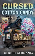 Cursed Cotton Candy: Eerie Tales from the Fun Fair