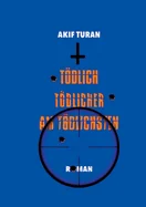 Todlich, Todlicher, Am Todlichsten