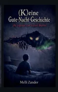 (K)eine Gute-Nacht-Geschichte: Die Legende vom Frazzel Brazzel