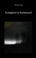 Es beginnt in Kyrkesund