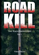 Roadkill: Der Kannibalenhugel: Teil 1 der Roadkill-Serie