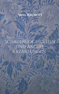 Schauergeschichten und andere Erzahlungen