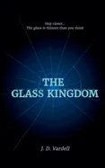 The Glass Kingdom