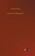 Can Such Things be?