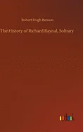 The History of Richard Raynal, Solitary