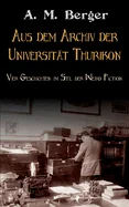 Aus dem Archiv der Universitat Thurikon: Vier Geschichten im Stil der Weird Fiction