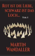 Rot ist die Liebe, schwarz ist das Loch ...