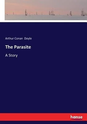 The Parasite: A Story