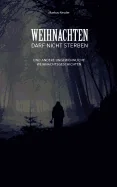 Weihnachten darf nicht sterben
