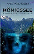 Konigssee und andere dunkle Kurzgeschichten