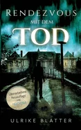 Rendezvous mit dem Tod: Unheimliche Geschichten