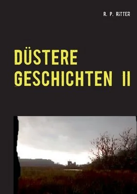 Dustere Geschichten 2: zwischen hier und dort