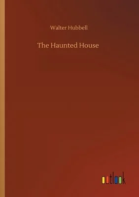 The Haunted House