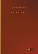 The Two-Gun Man