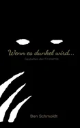 Wenn es dunkel wird ...: Gestalten der Finsternis — Horror Fiction