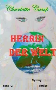 Herrin der Welt: Du bist ich