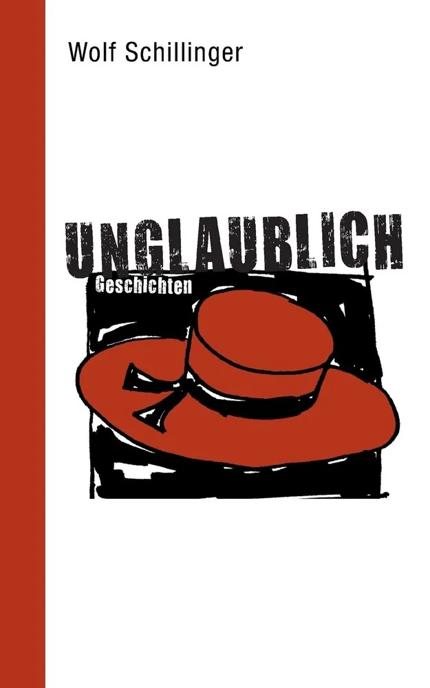 unglaublich: Geschichten