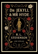 Stevenson: Dr Jekyll and Mr Hyde (English Edition)