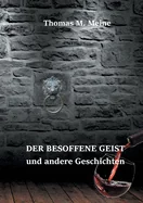 Der besoffene Geist und andere Geschichten