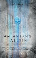 Am Anfang allein: Jason Harper - Band 1