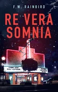 Re Vera Somnia: Reale Albtraume