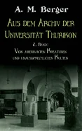Aus dem Archiv der Universitat Thurikon: 2. Band: Von aberranten Kreaturen und unaussprechlichen Kulten