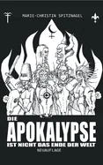 Die Apokalypse ist nicht das Ende der Welt: Neuauflage