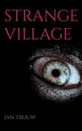 Strange Village: Ein Mystery-Thriller jenseits der Realitat