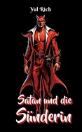Satan und die Sunderin: In der Holle ist kein Platz fur Engel